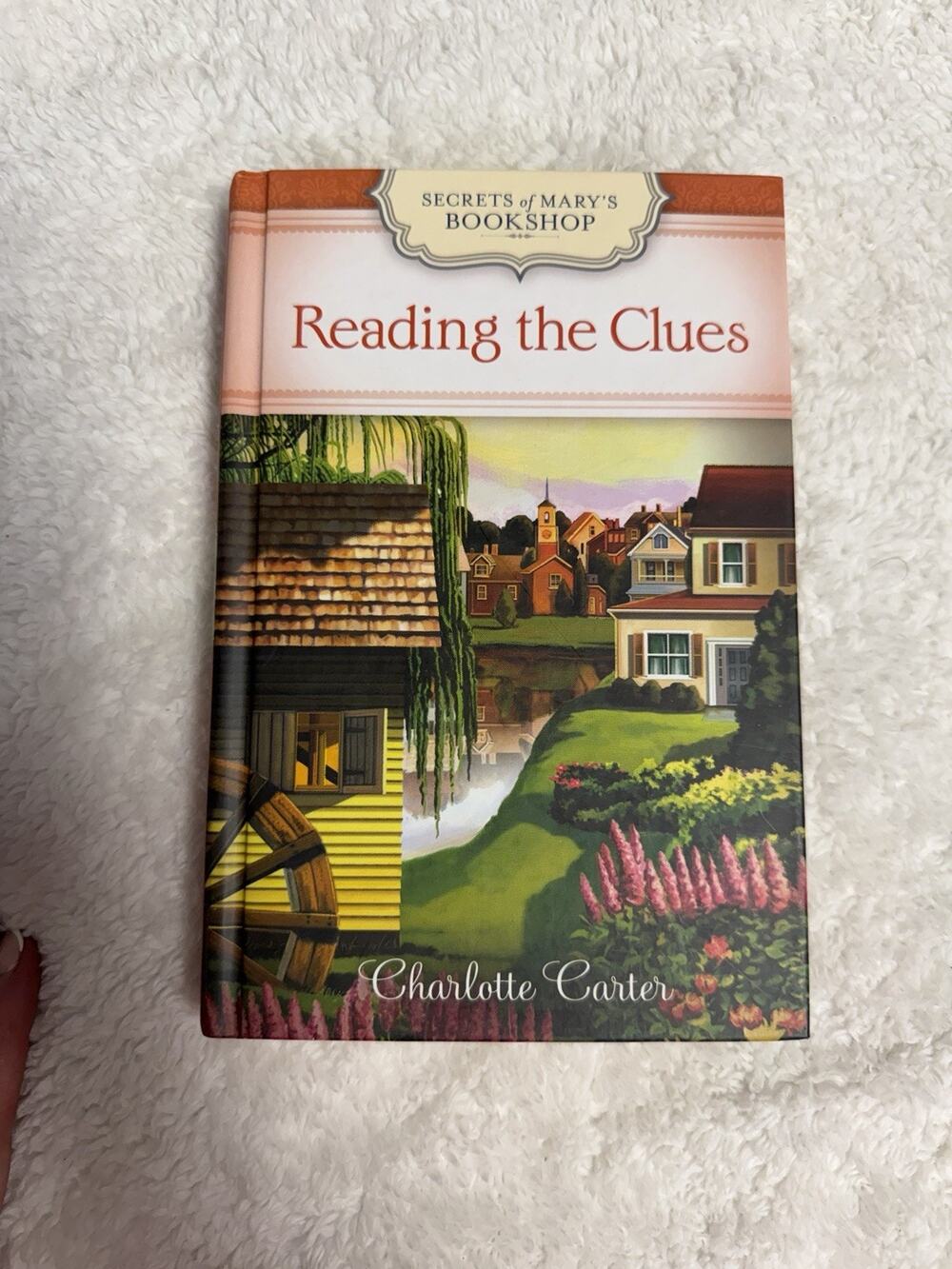 The Secrets of Mary's Bookshop (Reading The Clues) Charlotte Carter Guideposts